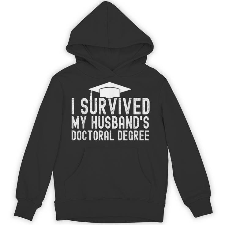 I Survived My Husband's Doctoral Degree Graduation Husband Unisex Hoodie