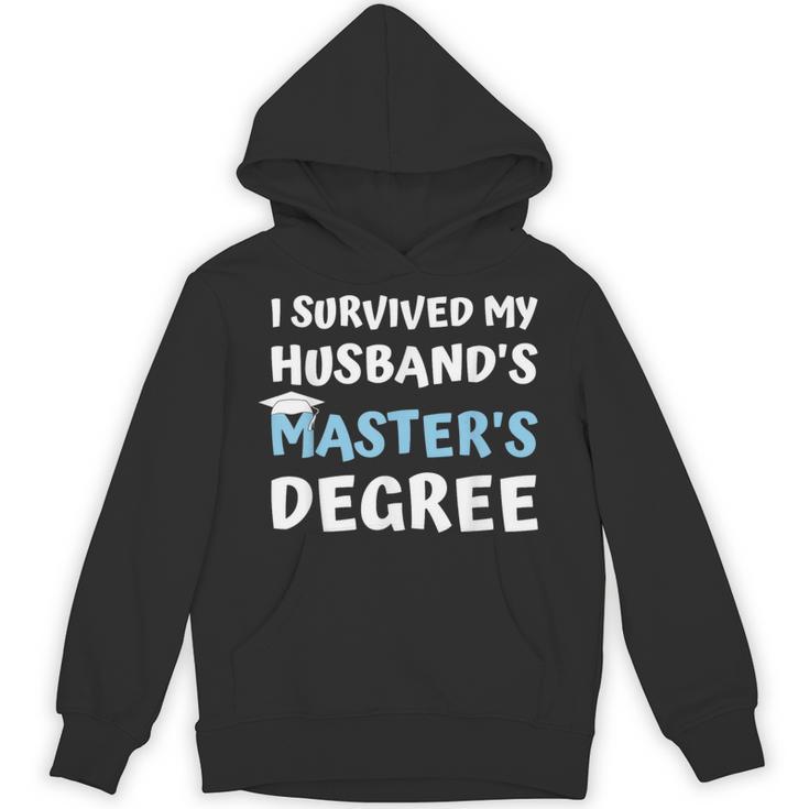 i Survived My Husbands Masters Degree College Graduation Unisex Hoodie