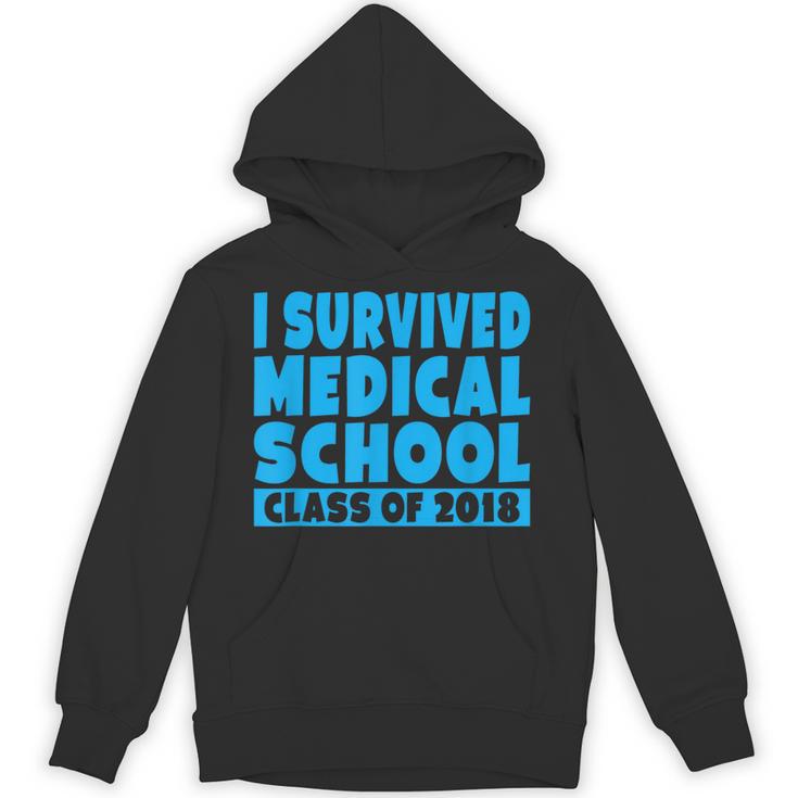 I Survived Medical School Class Of 2018 Graduation Unisex Hoodie