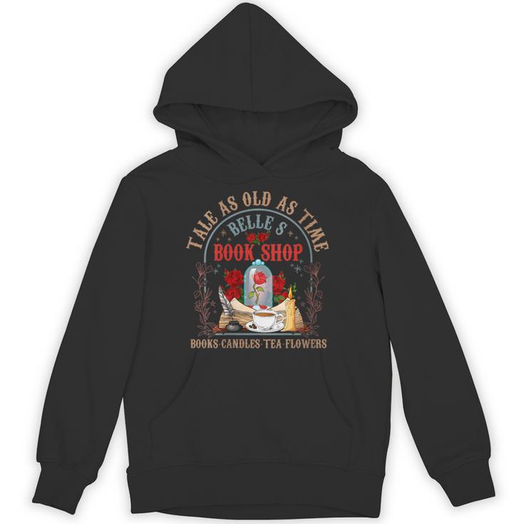 Tale As Old As Time Belle's Book Shop Book Coffee Book Lover Unisex Hoodie