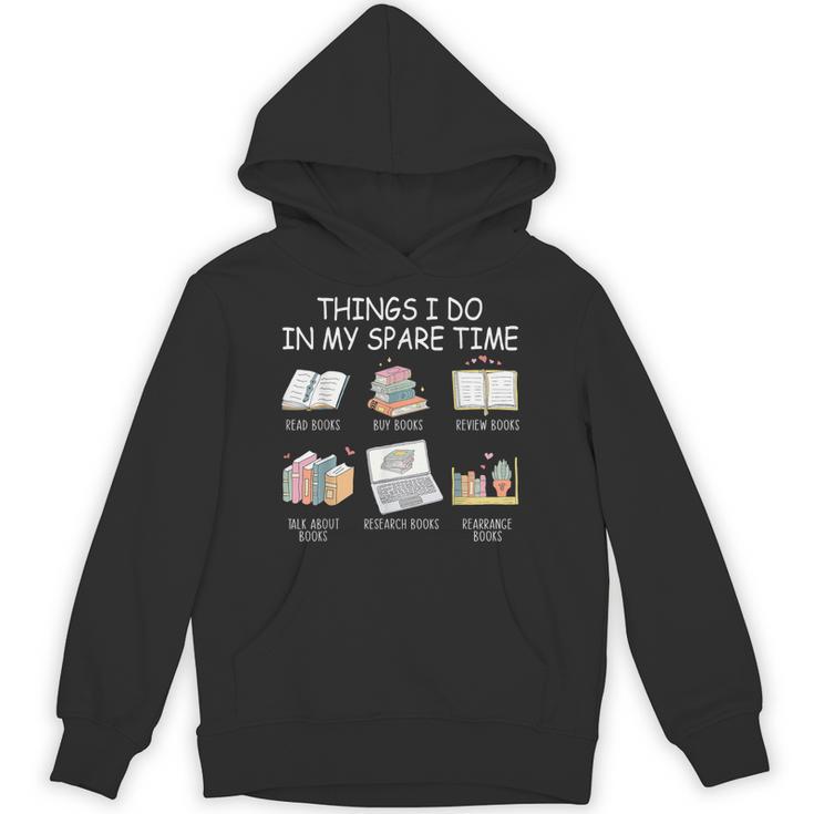 Things I Do In My Spare Time Read Books Buy Books Unisex Hoodie