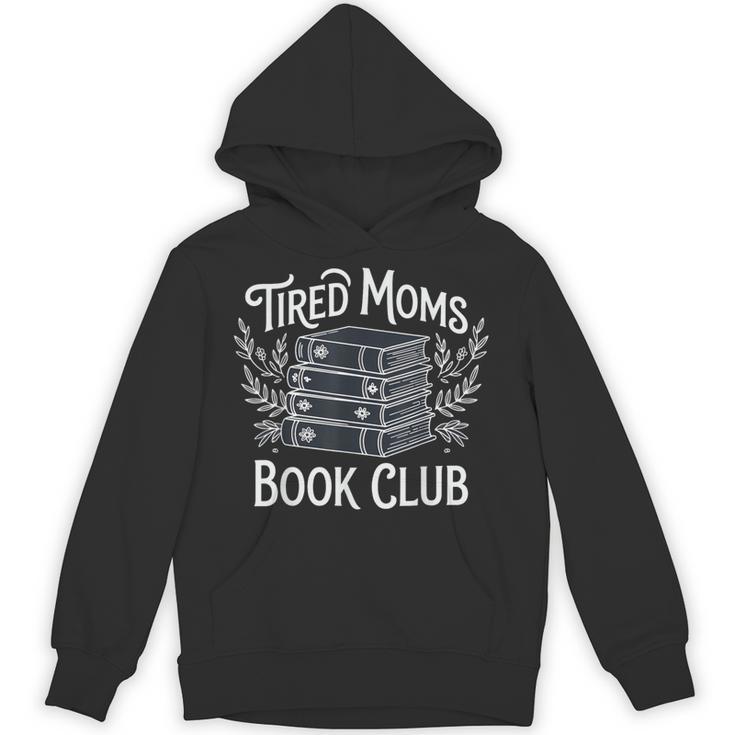 Tired Moms Book Club Unisex Hoodie