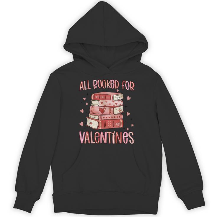 Valentines All Booked For Valentines Book Lovers Teacher Kid Unisex Hoodie