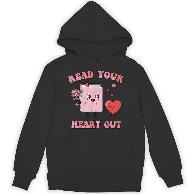 Valentines Day Book Read Your Heart Out Women Men Kids Unisex Hoodie