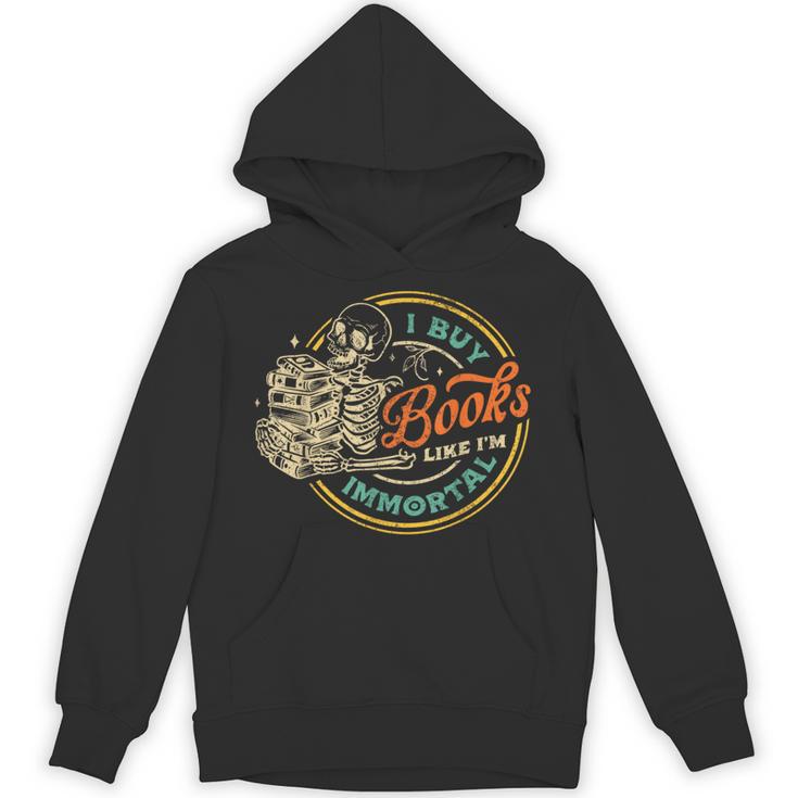 Vintage I Buy Books Like I'm Immortal Skeleton Reading Book Unisex Hoodie