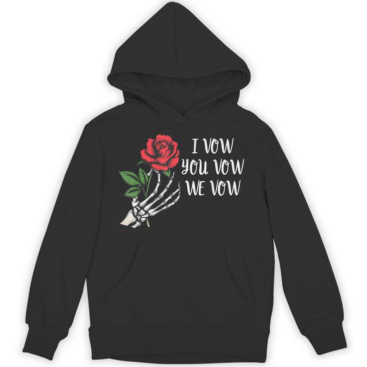 I Vow You Vow We Vow ShirtSmutty Fantasy Dark Romance Book Unisex Hoodie