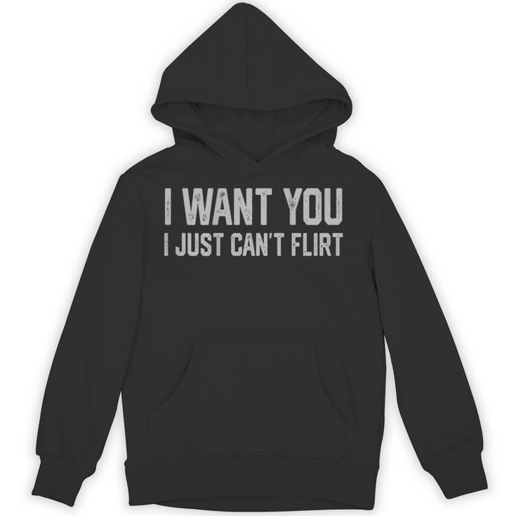I Want You I Just Can’t Flirt Introvert Quote Unisex Hoodie