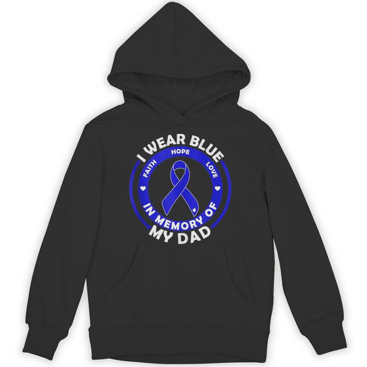 I Wear Blue In Memory Of My Dad Colon Cancer Awareness Unisex Hoodie I Wear Blue In Memory Of My Dad Colon Cancer Awareness Unisex Hoodie