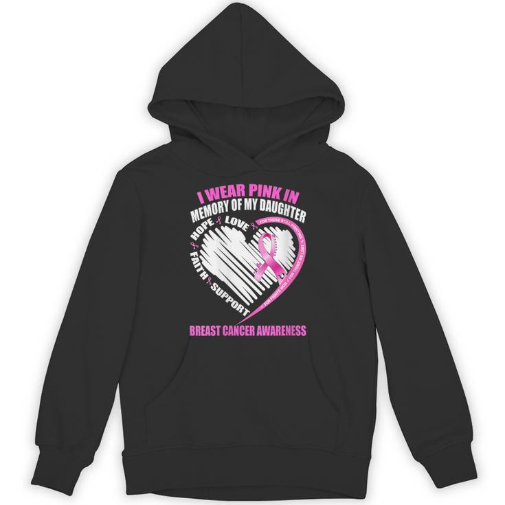 I Wear Pink In Memory Of Daughter Breast Cancer Awareness Unisex Hoodie