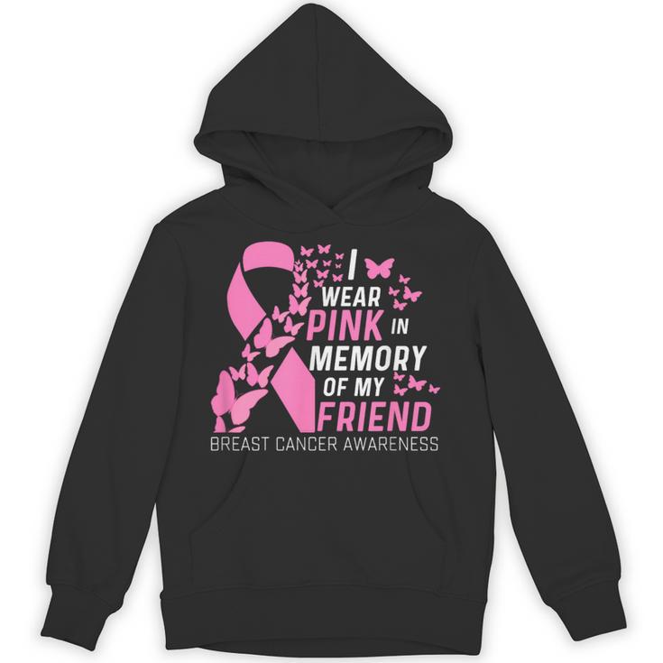 I Wear Pink In Memory Of My Friend Breast Cancer Awareness Unisex Hoodie
