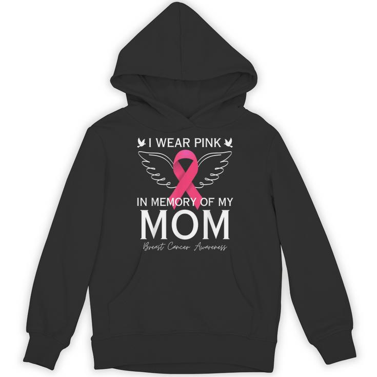 I Wear Pink In Memory Of My Mom Shirt Angel In Heaven Memory Unisex Hoodie