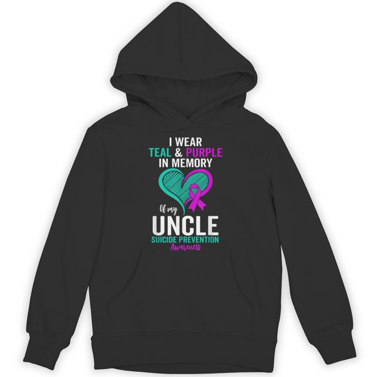 I Wear Teal And Purple In Memory Of My Uncle Mental Health Unisex Hoodie I Wear Teal And Purple In Memory Of My Uncle Mental Health Unisex Hoodie