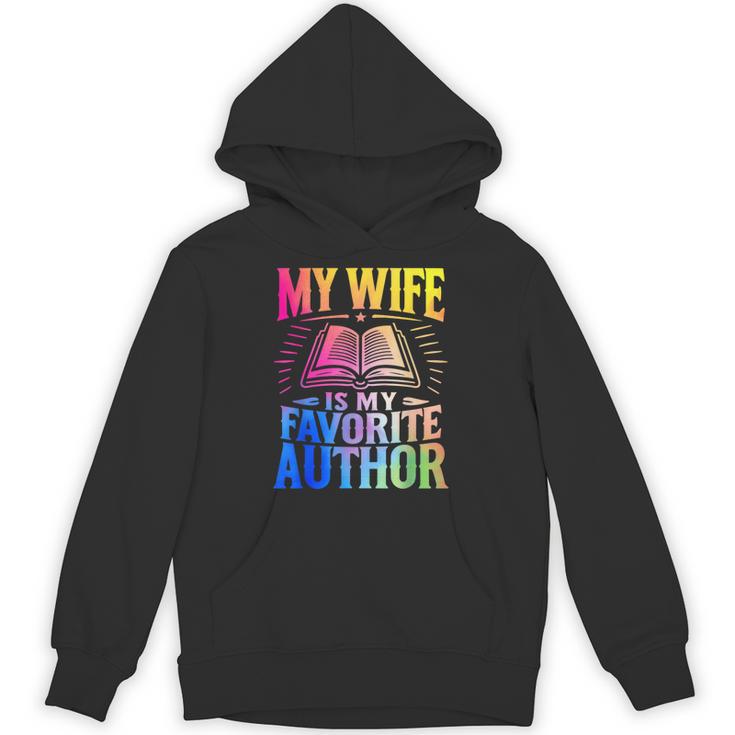 My Wife Is My Favorite Author Book Writer Writing Husband Unisex Hoodie