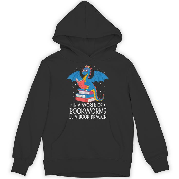 In A World Full Of Bookworms Be A Book Dragon Reading Unisex Hoodie