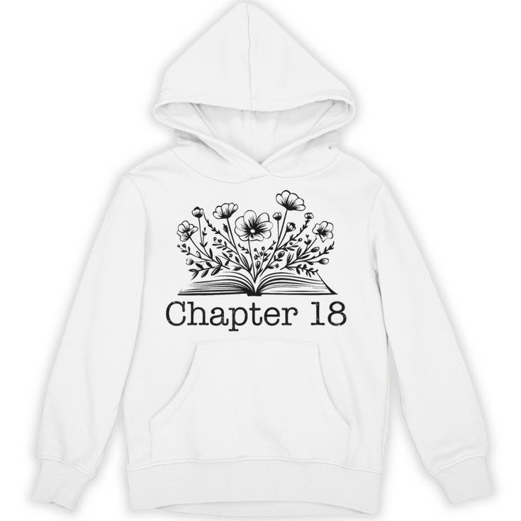 18th Birthday Chapter 18 Reading Book Lover 18 Year Old Unisex Hoodie