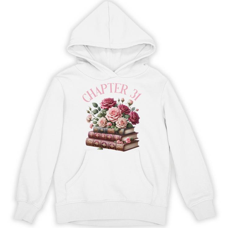 31st Birthday Chapter 31 Birthday Shirt Women Book Lover Unisex Hoodie