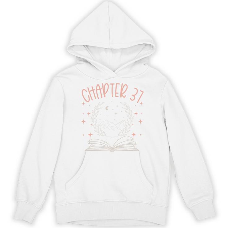 37th Birthday Women Book Lovers Chapter 37 Its My Birthday Unisex Hoodie