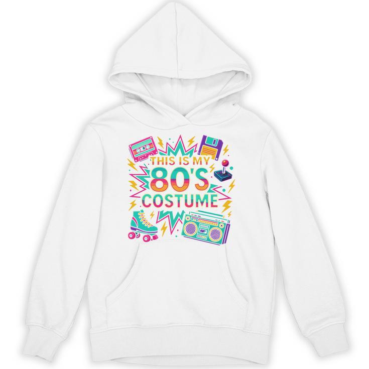 This Is My 80’s Costume Retro Nostalgia Unisex Hoodie