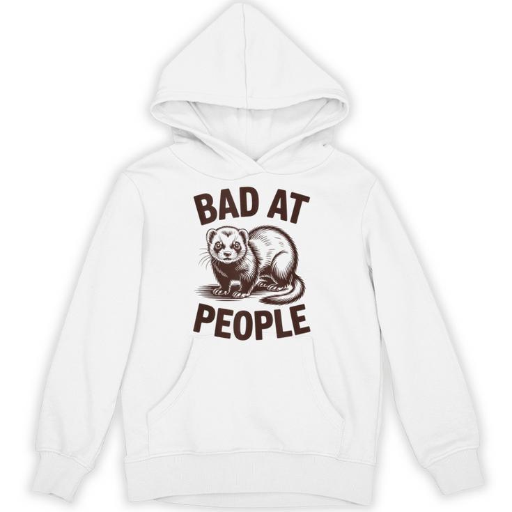Bad At People Ferret Introvert Saying Slogan Unisex Hoodie