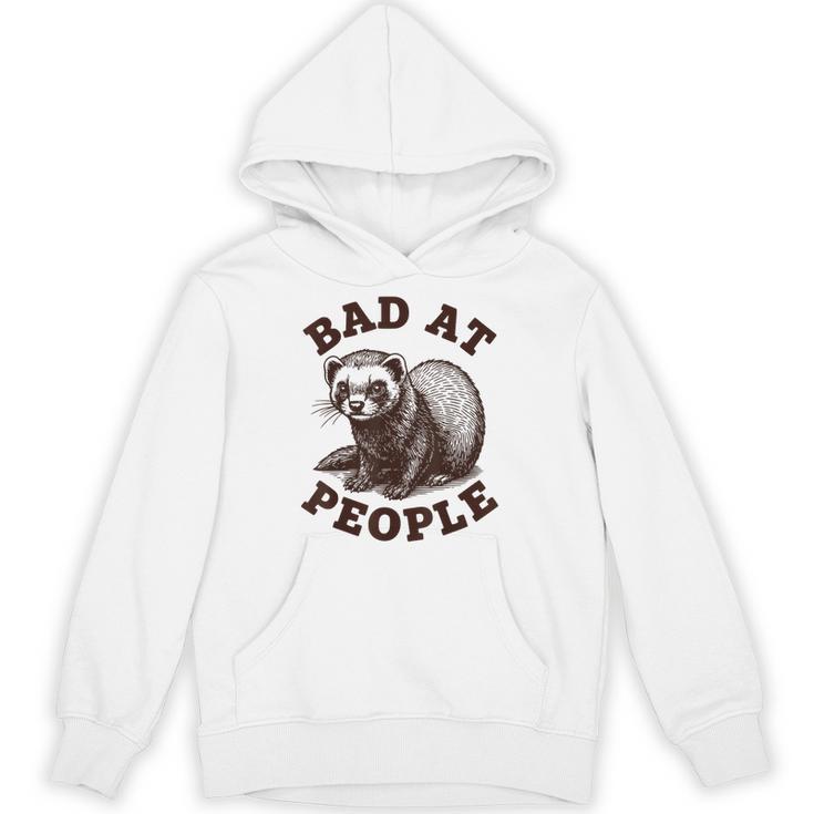 Bad At People Ferret Introvert Saying Slogan Tee Unisex Hoodie