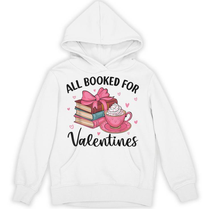 All Booked For Valentine Teacher Valentines Day Book Lover Unisex Hoodie