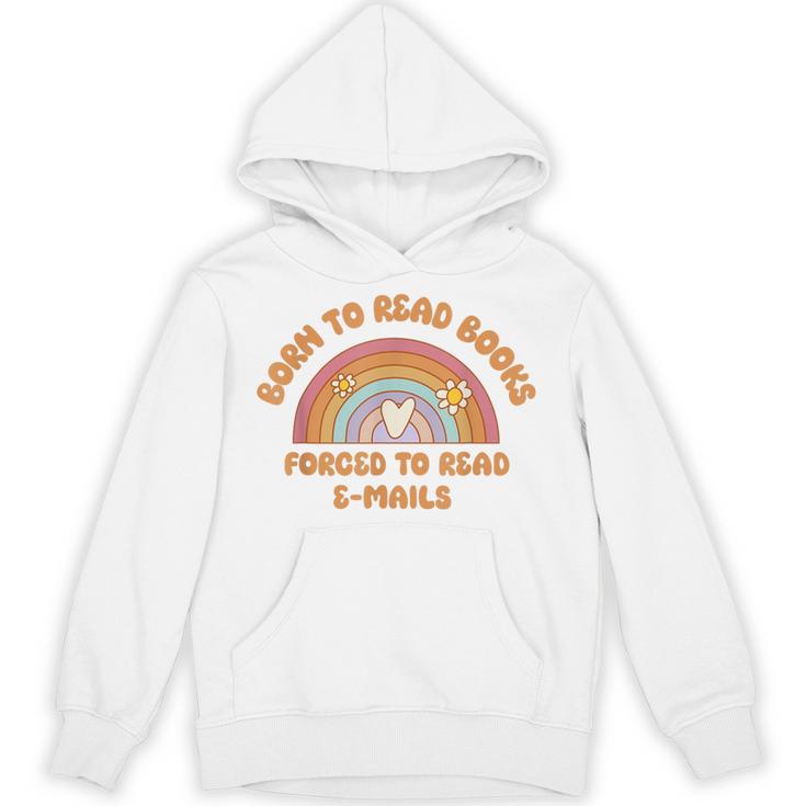 Born To Read Books Forced To Emails Vintage Retro Rainbow Unisex Hoodie