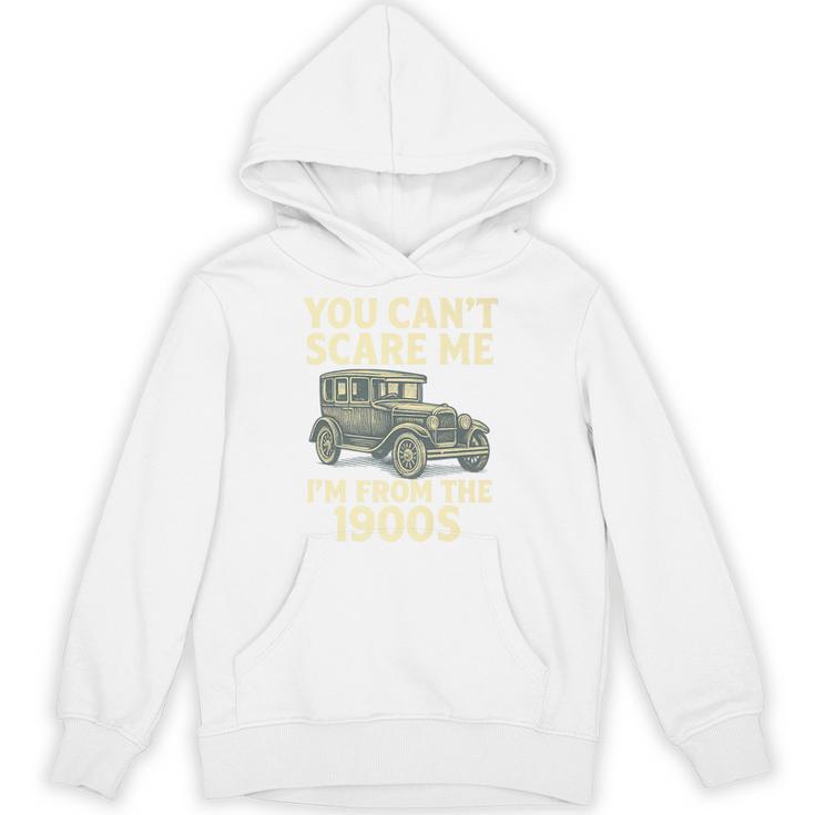 You Can't Scare Me I'm From The 1900s Retro Vintage Car Premium Unisex Hoodie
