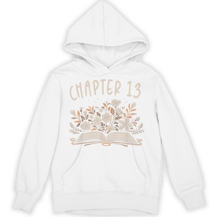 Chapter 13th Birthday Bookworm 13 Years Old For Book Lovers Unisex Hoodie