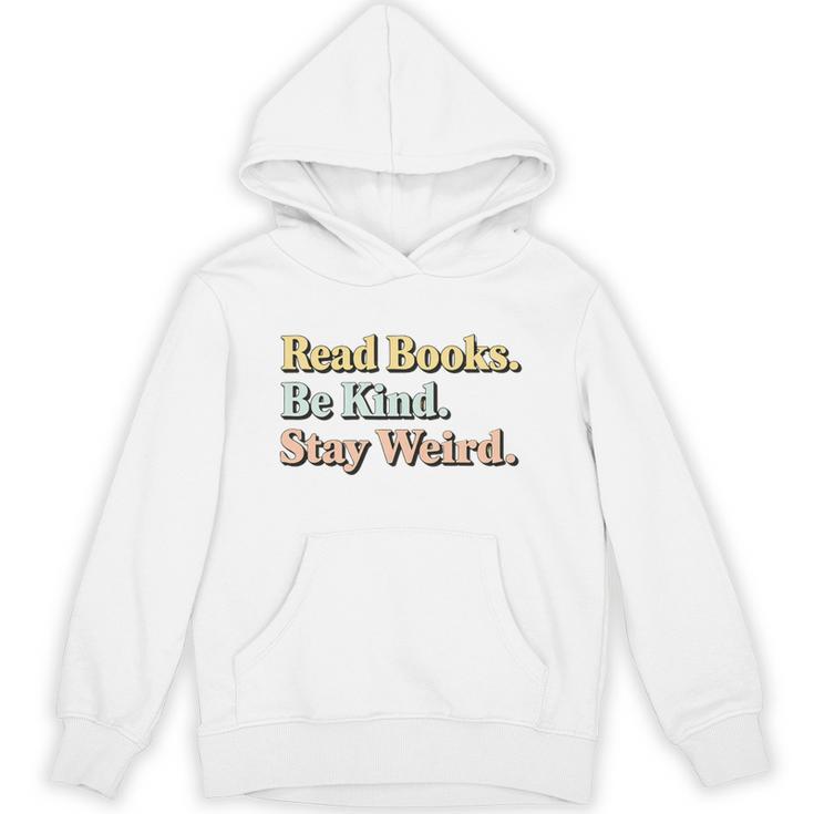 Classic Read Books Be Kind Stay Weird Positive Reader Premium Tri-Blend Unisex Hoodie
