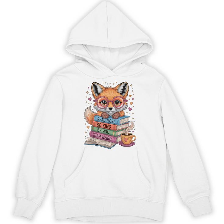Cute Fox Read More Be Kind Stay Weird Reader Geek Book Lover Unisex Hoodie