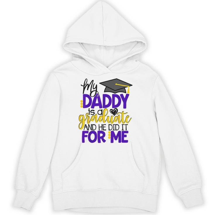My Daddy Is A Graduate Shirt Matching Family Graduation Unisex Hoodie
