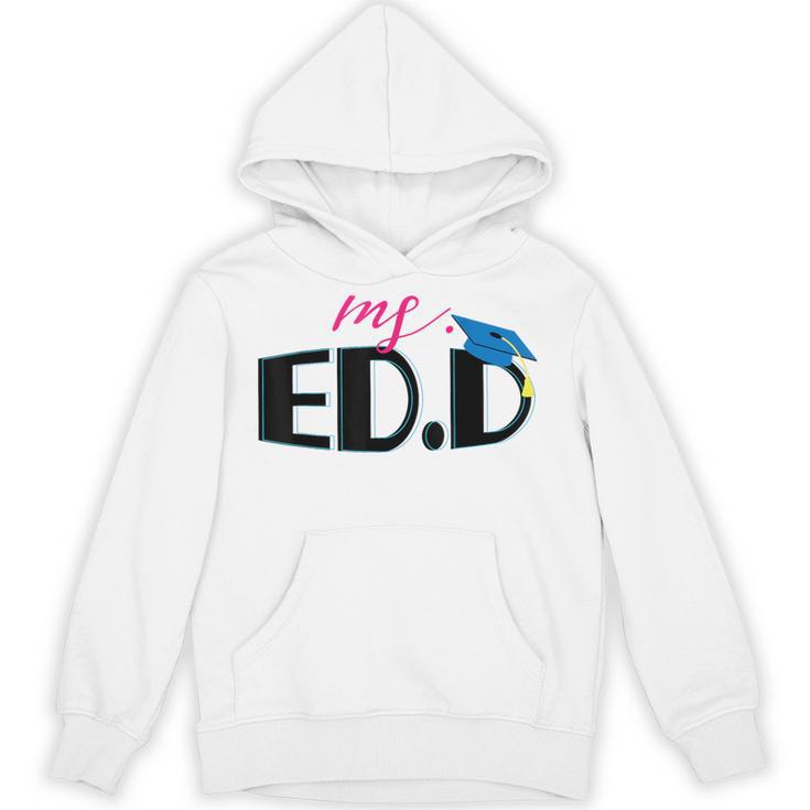 Doctor Of Education EDD Graduation 2021 Unisex Hoodie
