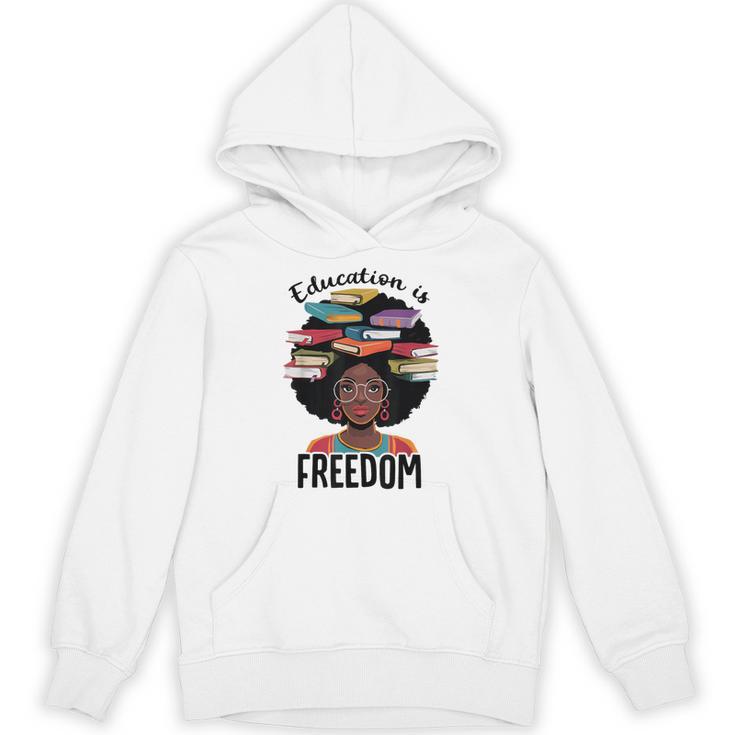 Education Is Freedom Teacher History Month Books Lover Unisex Hoodie