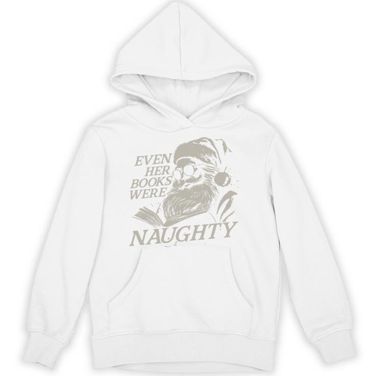 Even Her Books Were Naughty Santa Reading Christmas Unisex Hoodie