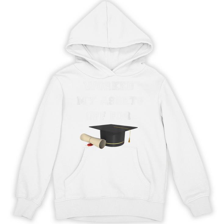 Finance Accounting Graduation Shirt Worked My Assets Off Unisex Hoodie