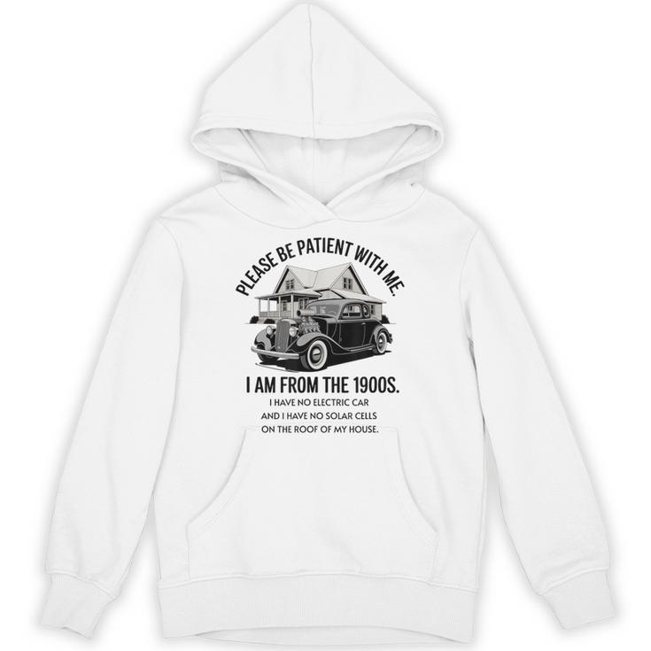Forgive Me I'm From The 1900s No E-Car No SolarCells Unisex Hoodie