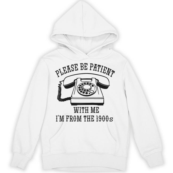 Funny Slogan Patient I'm From The 1900s Raglan Baseball Tee Unisex Hoodie