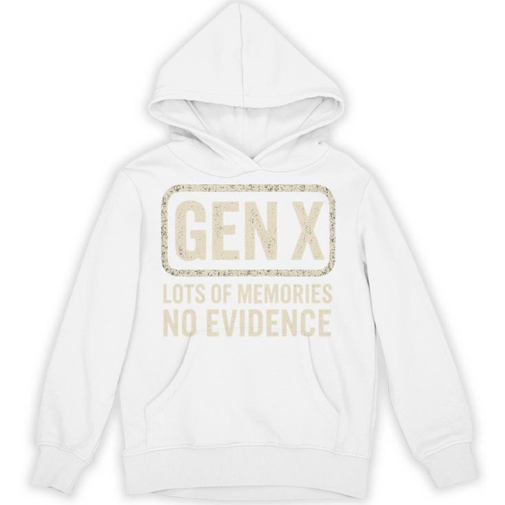 Gen X Lots Of Memories No Evidence Retro Nostalgia Unisex Hoodie