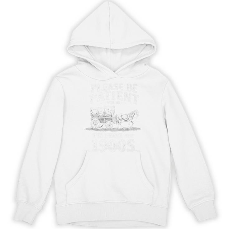 Gentle Nostalgia Plea Please Be Patient I'm From The 1900s Premium Unisex Hoodie