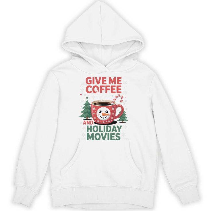 Give Me Coffee And Holiday Movies Introvert Christmas Unisex Hoodie