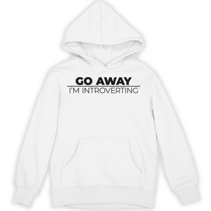 Go Away I'm Introverting Unisex Hoodie