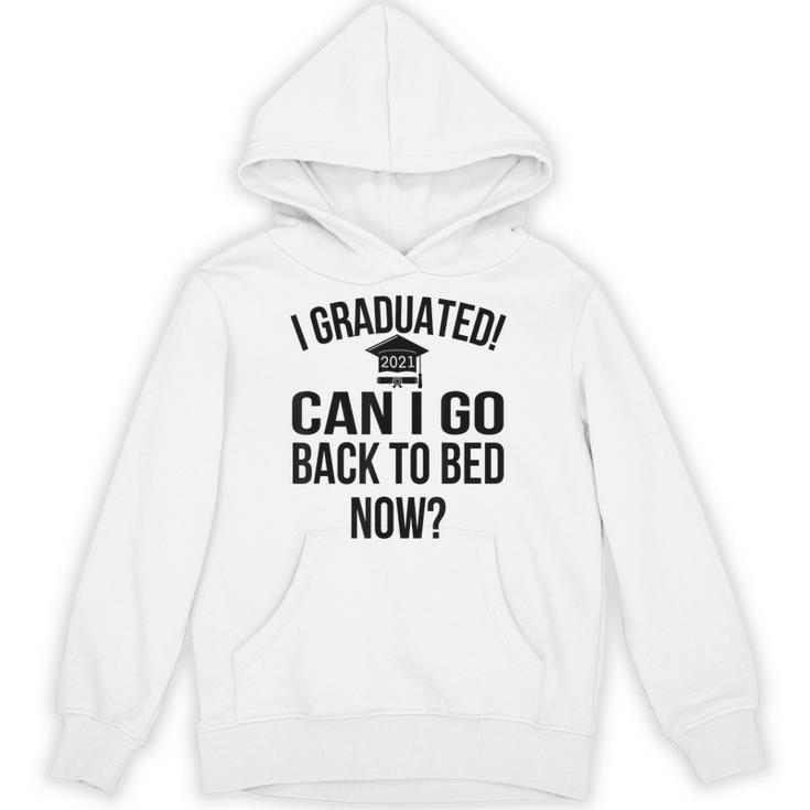Can I Go Back To Bed Graduation 2021 Unisex Hoodie