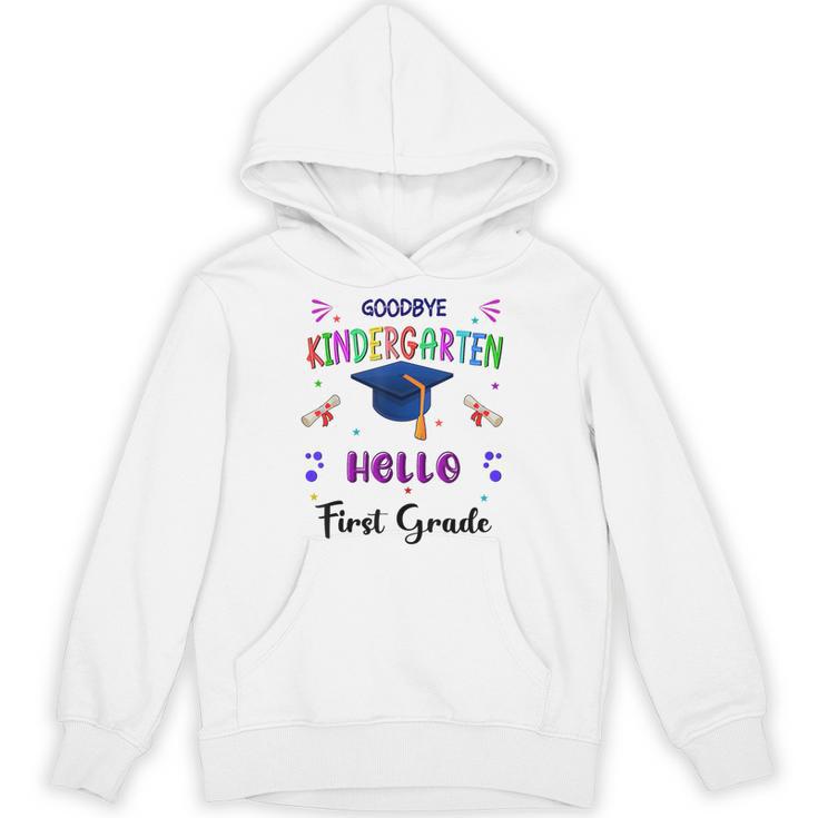 Goodbye Kindergarten Graduation Class 2025 1st Grade Kids Unisex Hoodie
