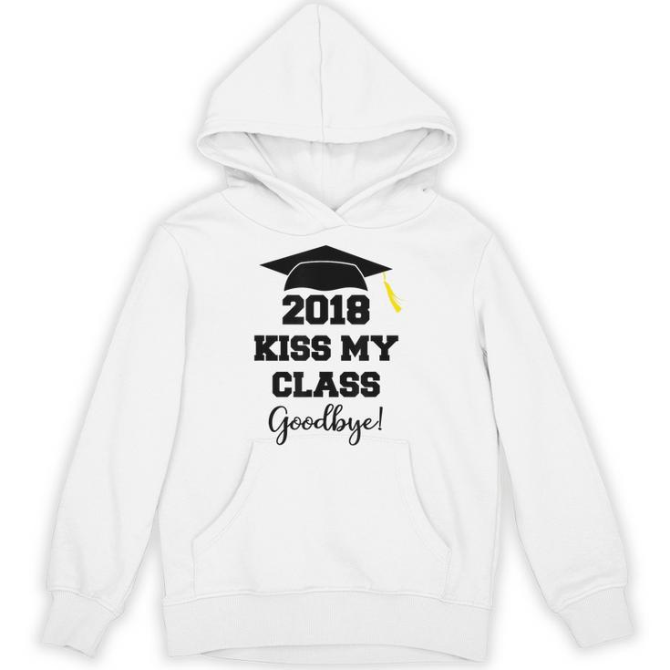 Graduation T Shirt Kiss My Class 2018 Goodbye Unisex Hoodie