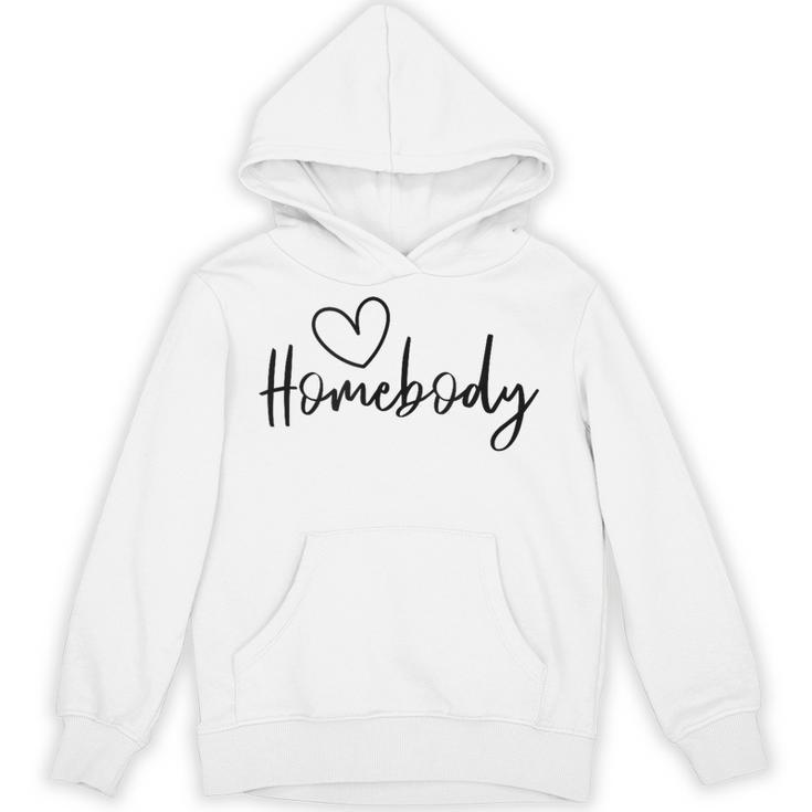 Homebody At Home Lets Stay Home Introvert Unisex Hoodie