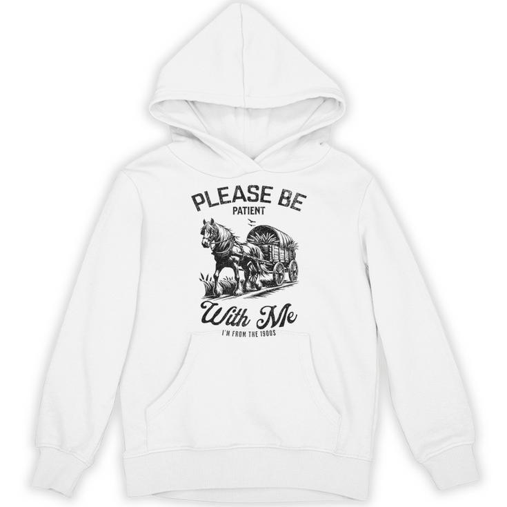 Horse Please Be Patient With Me I'm From The 1900s Unisex Hoodie