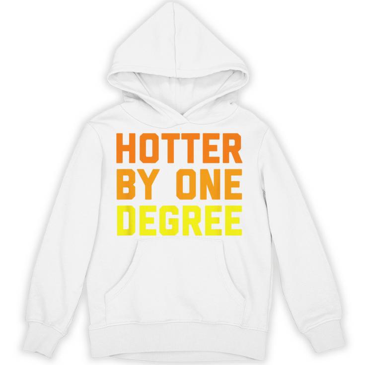 Hotter By One Degree Graduation Shirt College Major Graduate Unisex Hoodie