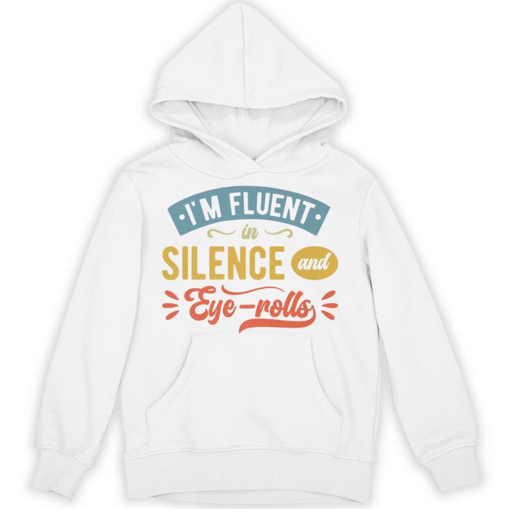 I'm Fluent In Silence And Eye-Rolls Introverts Premium Unisex Hoodie
