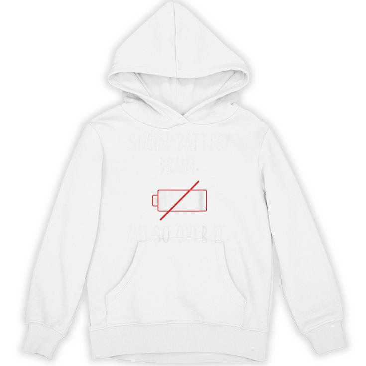 I'm So Over It Saying For Introvert And Shy People Unisex Hoodie