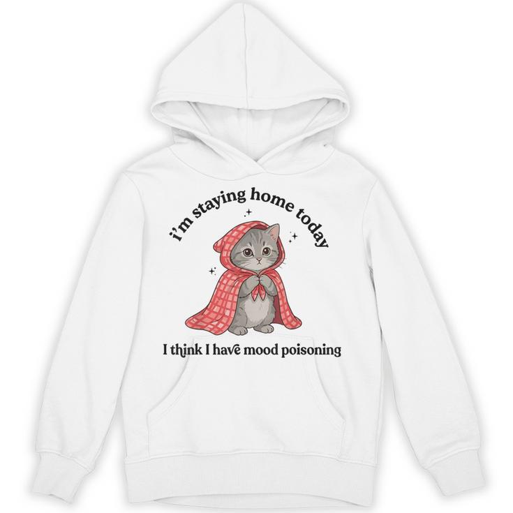 I’m Staying Home Today Cat Introvert Homebody Unisex Hoodie